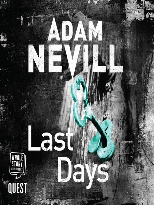 Title details for Last Days by Adam Nevill - Wait list